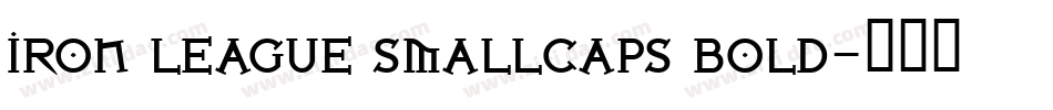 Iron League smallcaps Bold字体转换